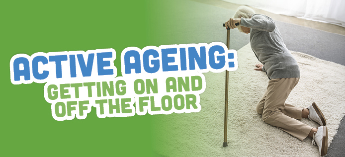 AHF Active Ageing Getting On And Off The Floor Web Tile Oct26